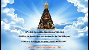 Celebre a Padroeira do Brasil em 12 de outubro