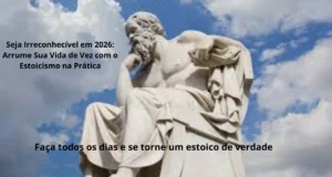 Estoicismo na prática: disciplina e transformação pessoal para 2026